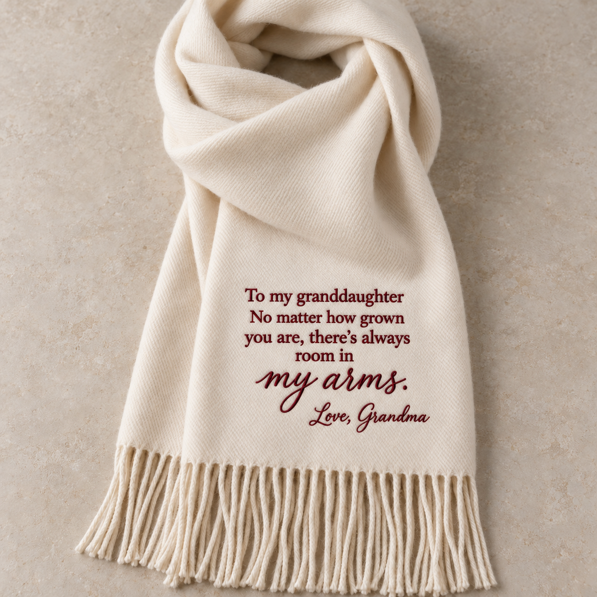 To my granddaughter embroidered scarf - There's always room in my arms