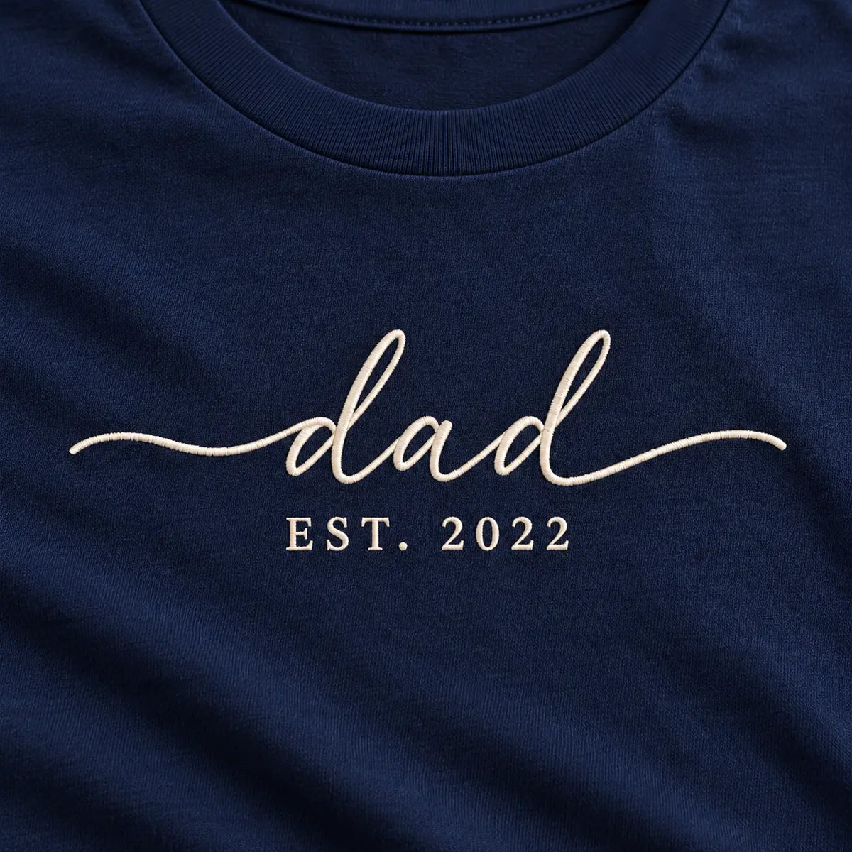 Personalized Script Dad Established Year Embroidered Sweatshirt, Hoodie & T-Shirt — T-shirt embroidery mockup